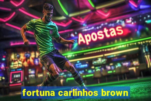 fortuna carlinhos brown